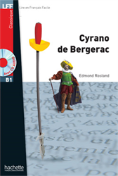 Lire en Français Facile B1 - Classiques - Cyrano de Bergerac (+ CD audio)